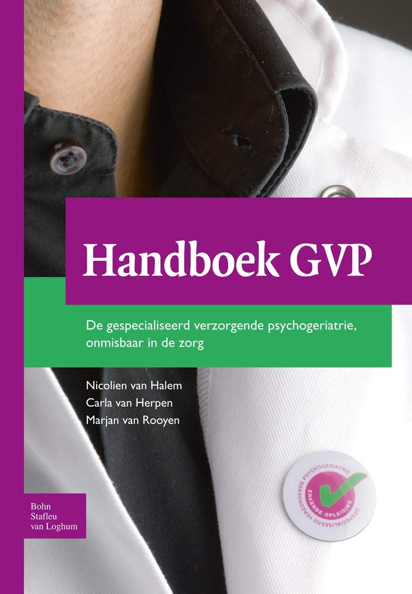 Handboek GVP: De gespecialiseerd verzorgende psychogeriatrie, onmisbaar in de zorg book