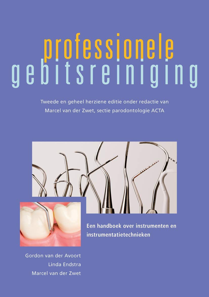 Professionele Gebitsreiniging: Een Handboek over Instrumenten En Instrumentatietechnieken book