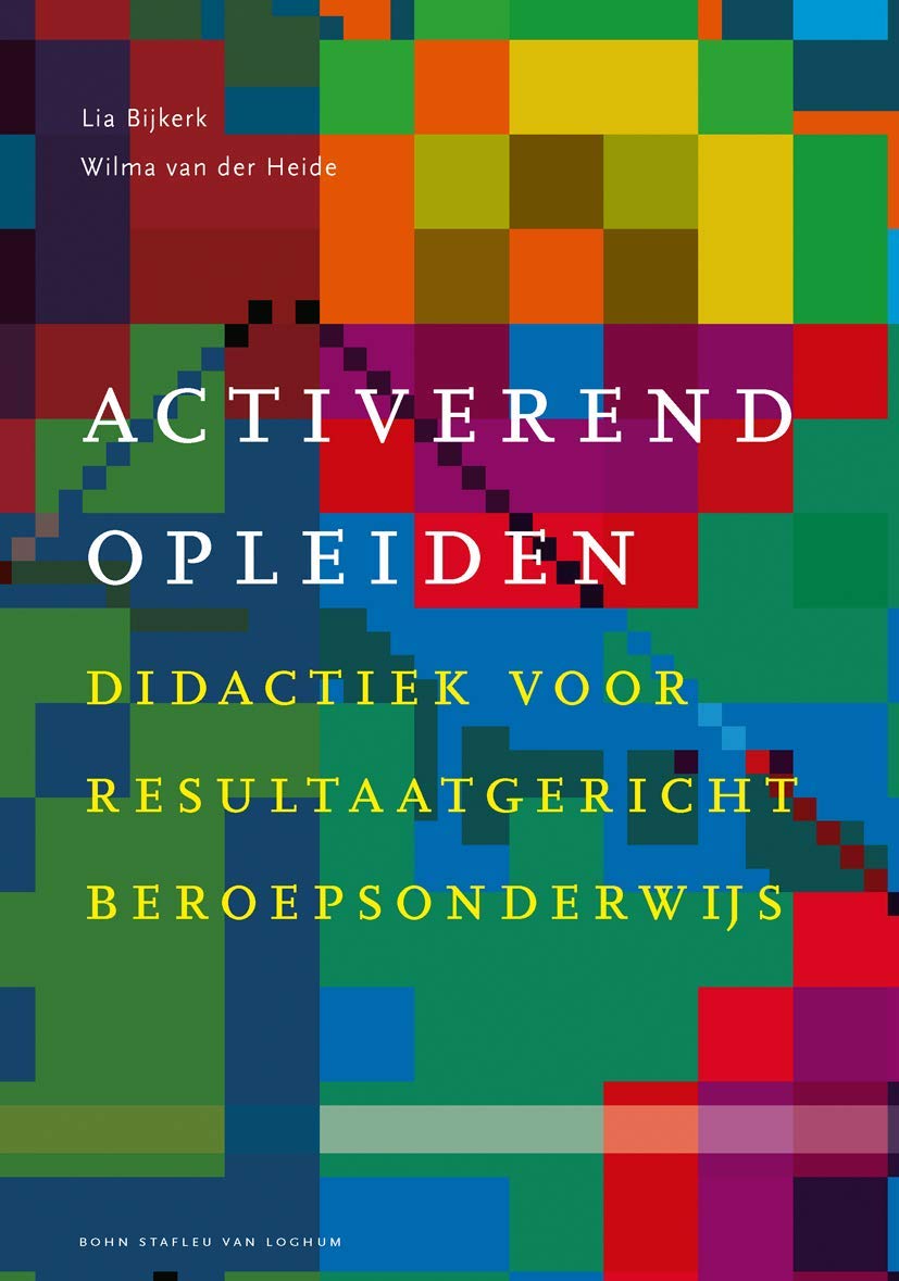 Activerend opleiden: Didactiek voor resultaatgericht beroepsonderwijs Business, Finance & Career