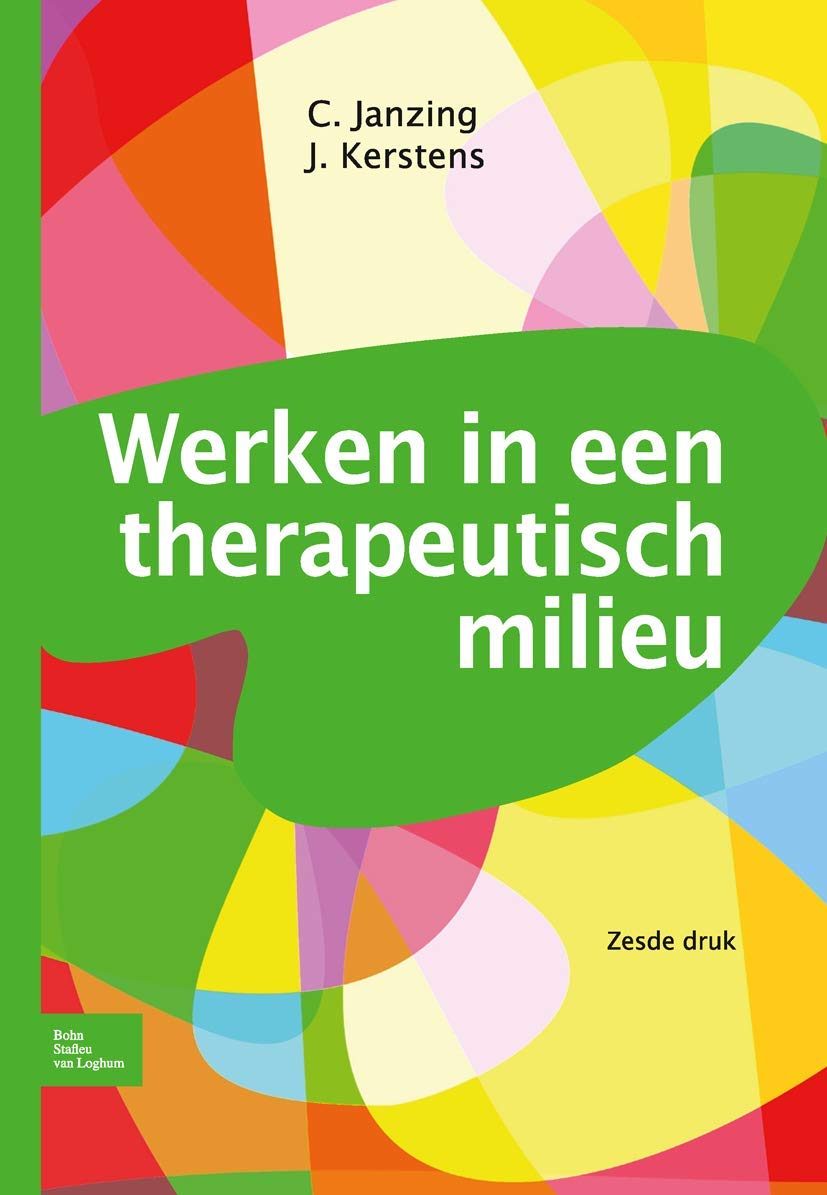 Werken in een therapeutisch milieu: Naar samenhangend behandelen in de GGZ Medicine