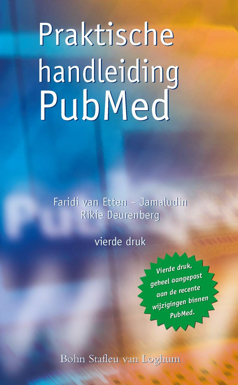 Praktische handleiding PubMed: Het boek om snel en doeltreffend te zoeken in PubMed book