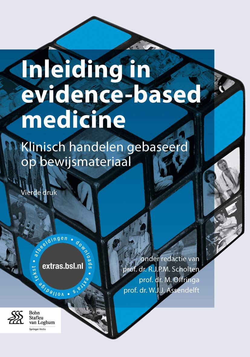 Inleiding in evidence-based medicine: Klinisch handelen gebaseerd op bewijsmateriaal Medicine