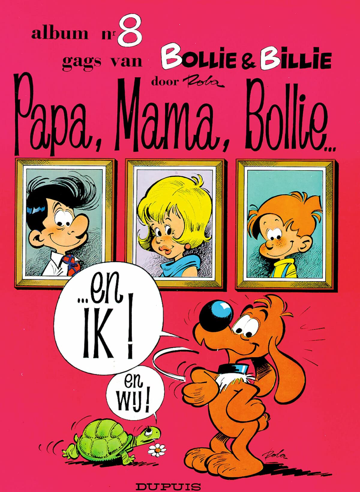 Papa, mama, Bollie ... en ik! (Bollie & Billie, 8) Books