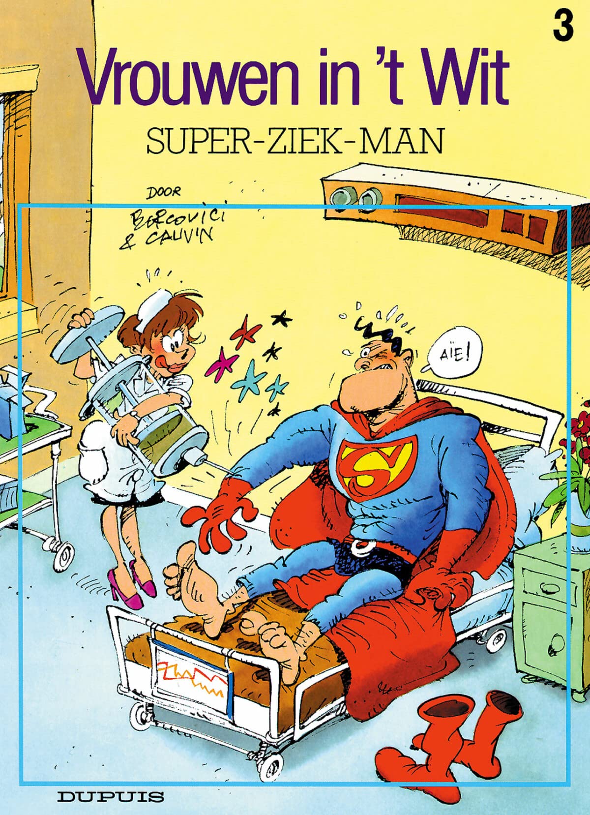 Super-ziek-man (Vrouwen in 't wit, 3) Books