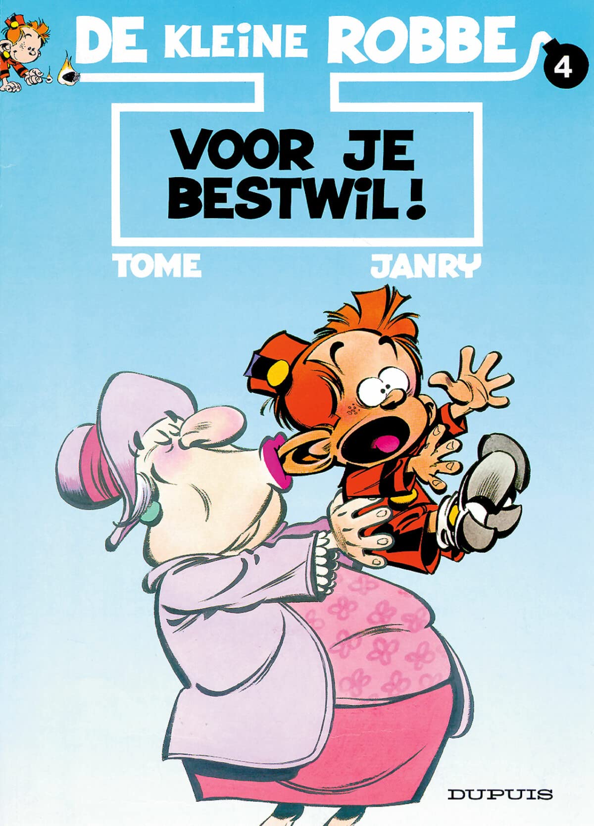 Voor je bestwil! (De kleine Robbe, 4) Manga
