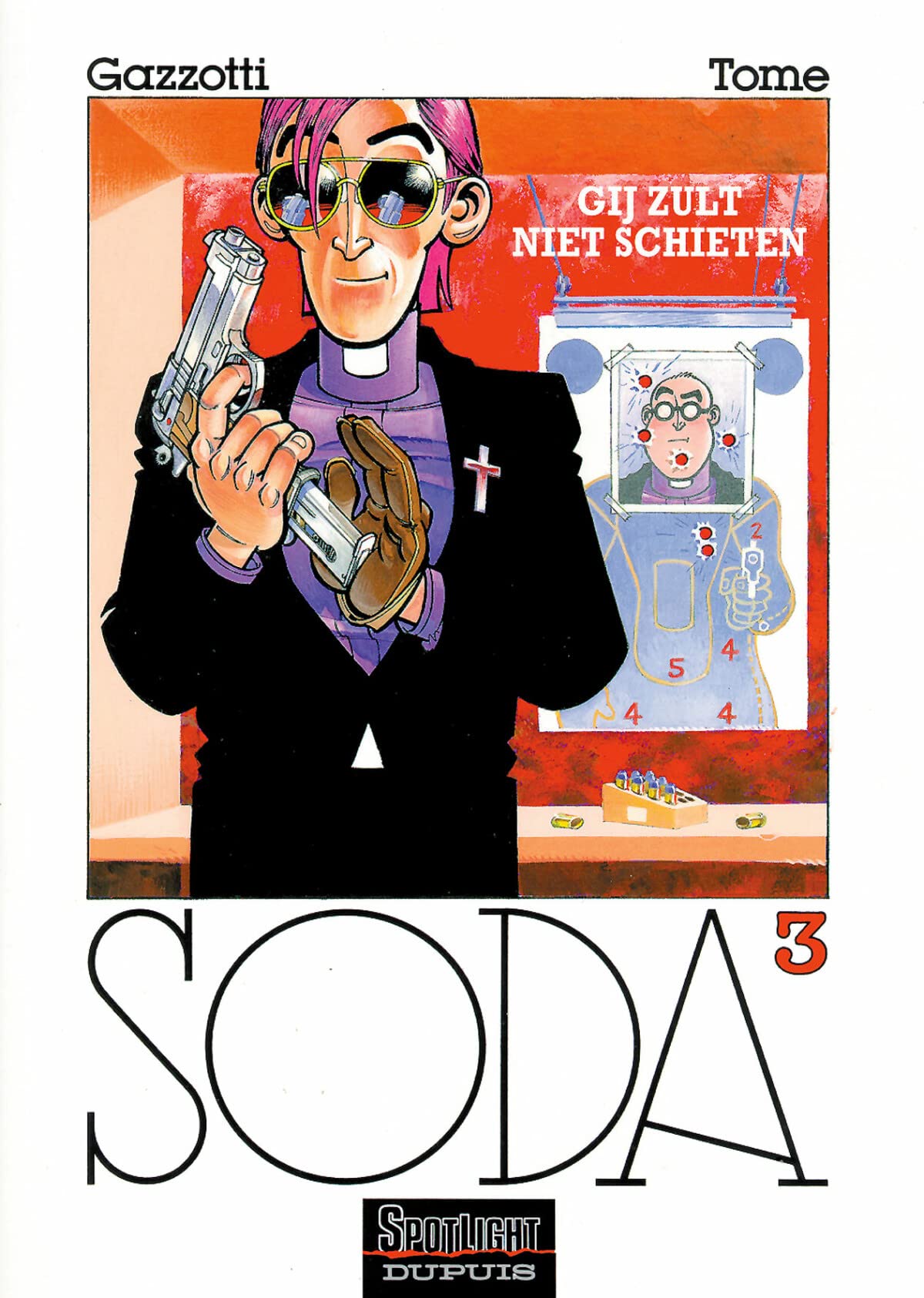 Gij zult niet schieten (Soda, 3, Band 3) Books