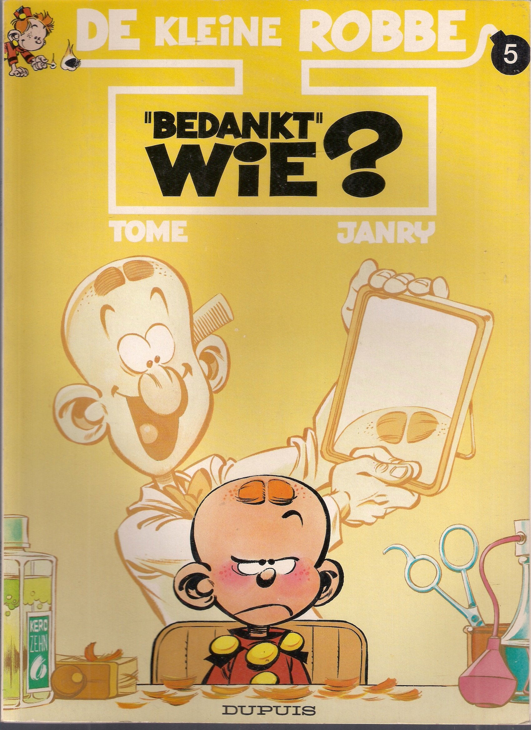 Bedankt wie? (De kleine Robbe, 5, Band 5) Books