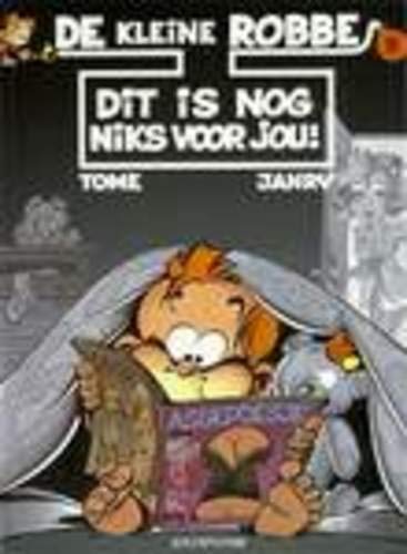 Dit is nog niks voor jou! (De kleine Robbe, 9, Band 9) Books