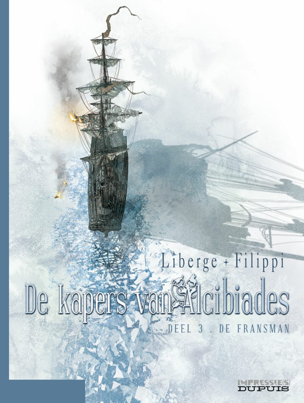 De Fransman (De kapers van Alcibiades, 3, Band 3) Books