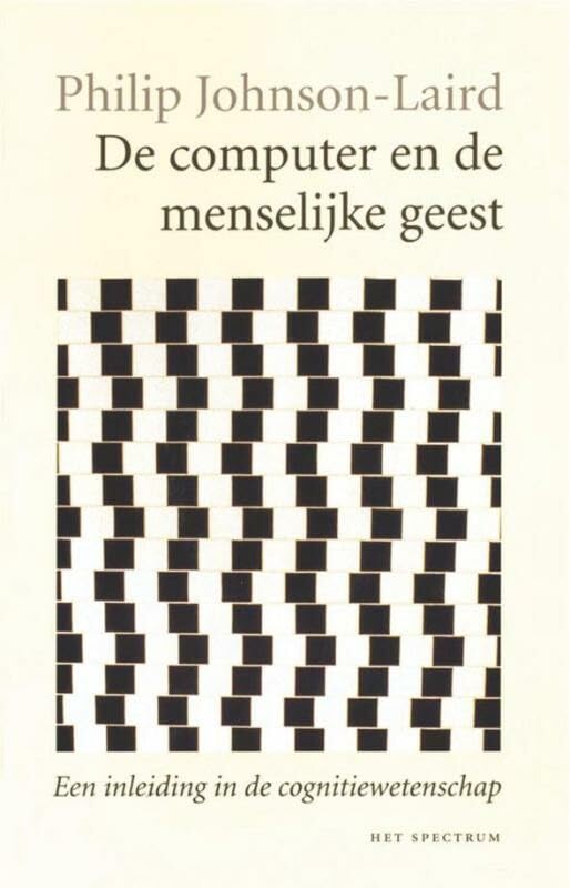 Computer en de menselijke geest: een inleiding in de cognitiewetenschap (Vantoen.nu) Politics & History