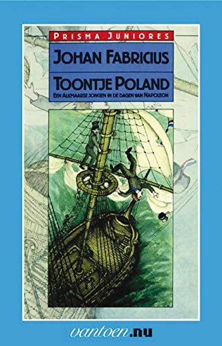 Toontje Poland: Een Alkmaarse jongen in de dagen van Napoleon Books
