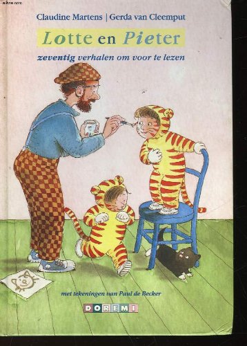 Lotte en Pieter: meer dan 50 verhalen om voor te lezen book