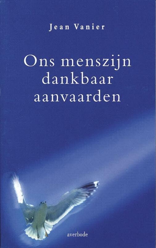 Ons menszijn dankbaar aanvaarden book