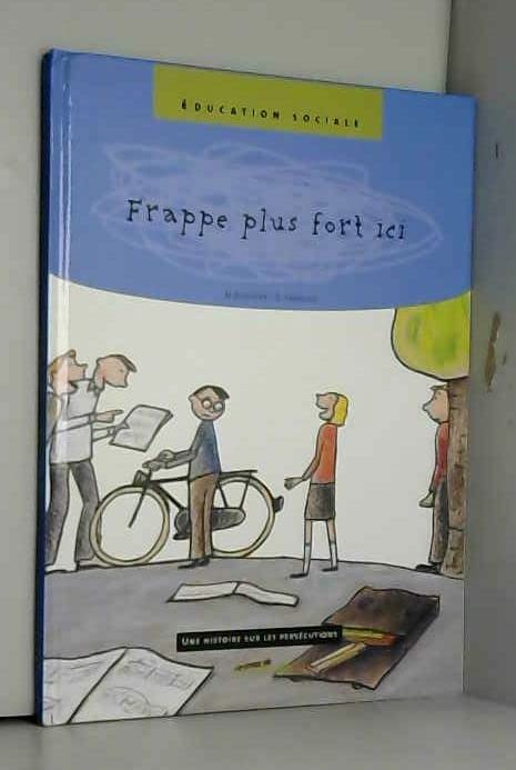 Frappe plus fort ici! Novels & Short Stories