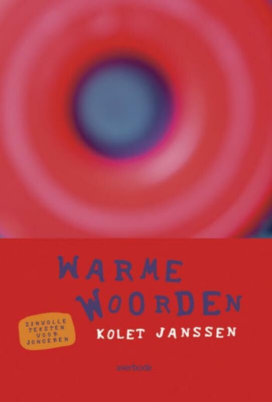 Warme woorden: zinvolle teksten voor jongeren Education