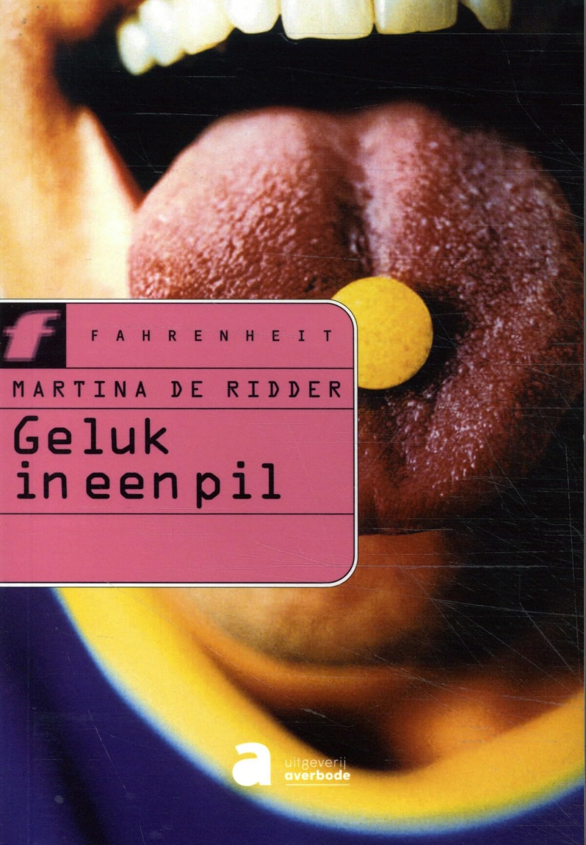 Fahrenheit: Geluk in een pil book