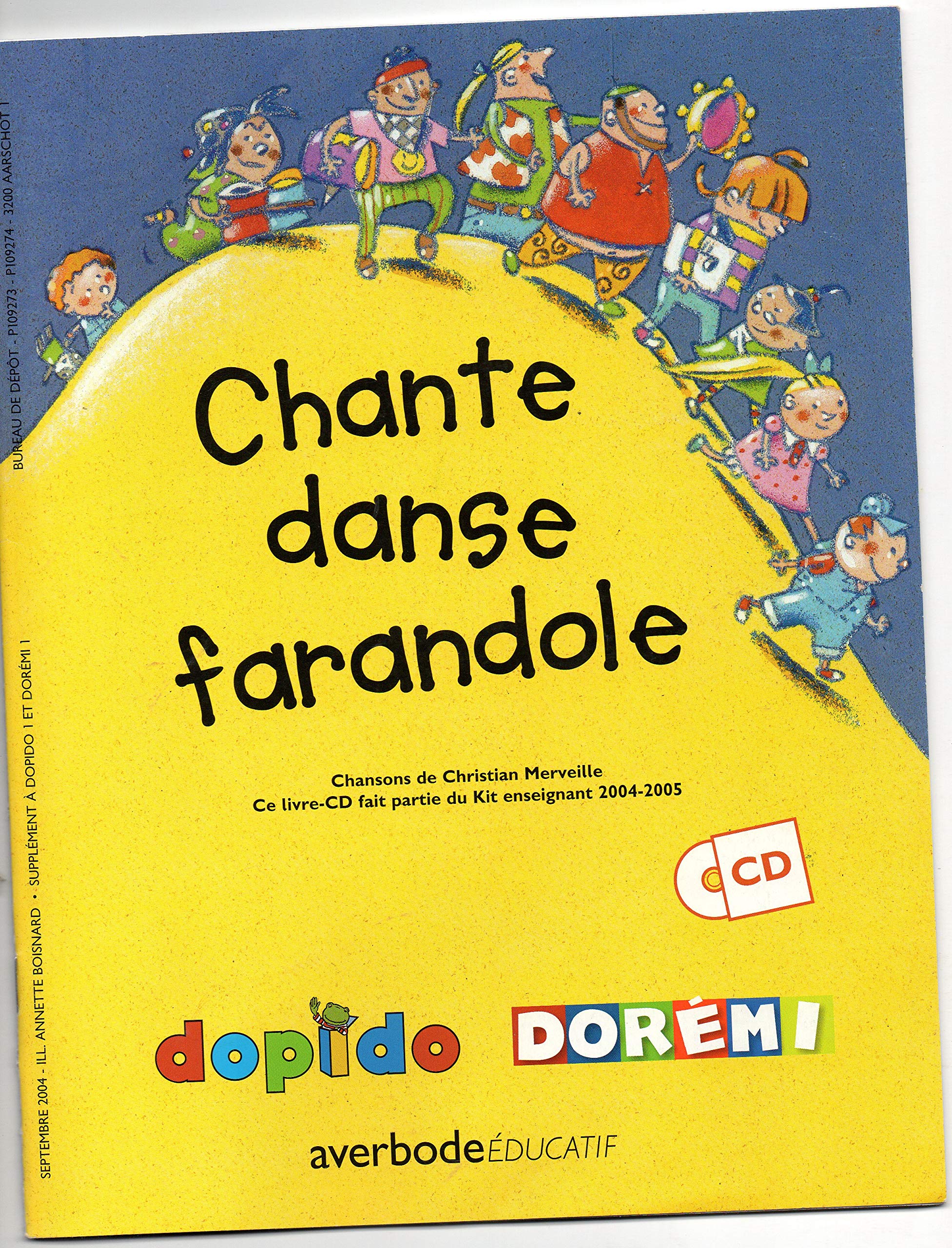 Dopido/Doremi 2004 - Chante, danse, farandole Non-fiction