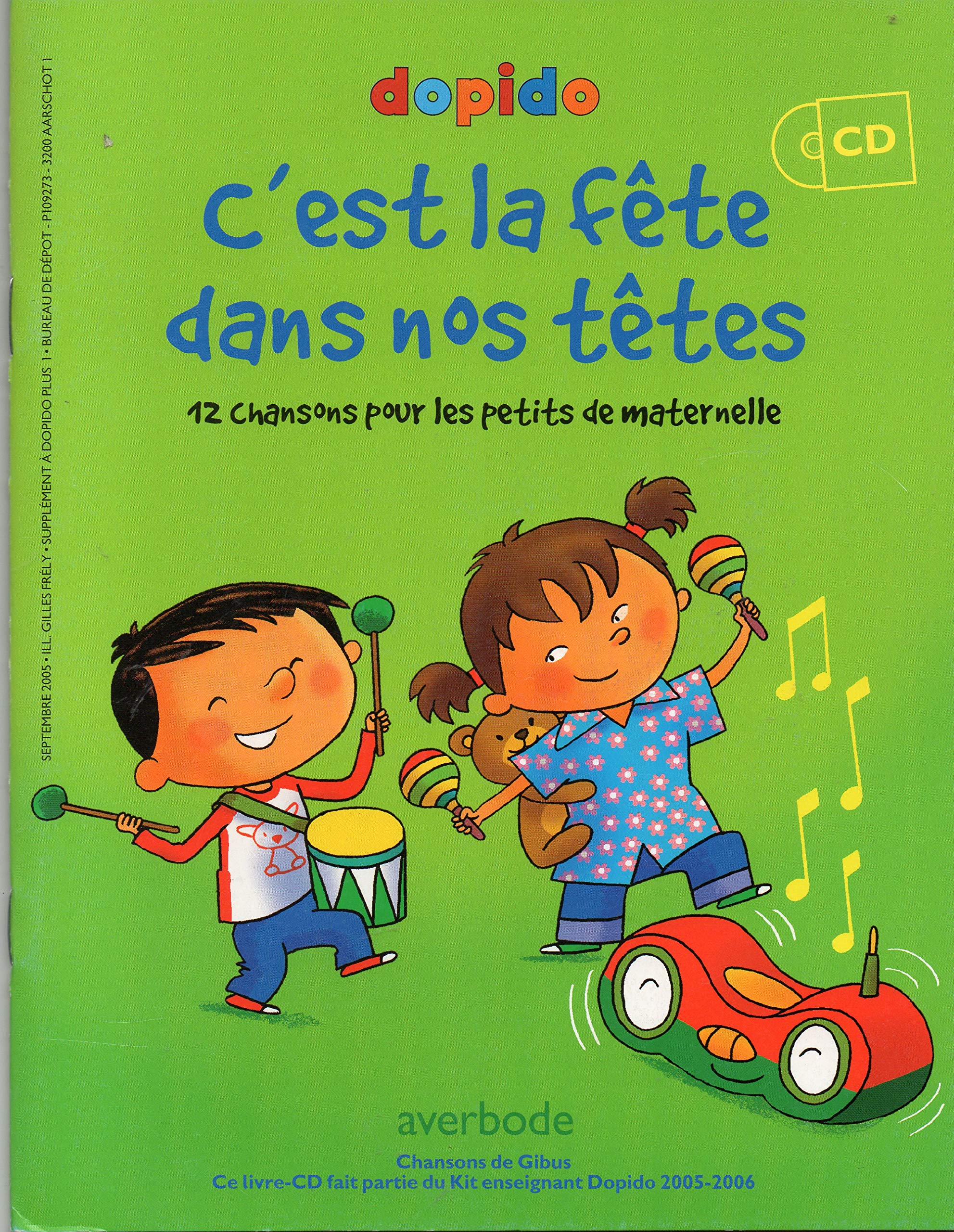 Dopido 2005 - C'est la fête dans nos têtes!: 12 chansons pour les petits de maternelle book