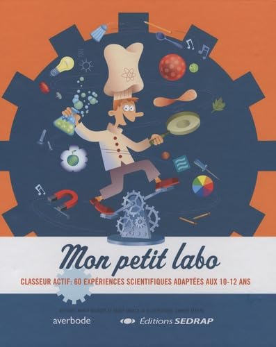 Mon petit labo - cycle 4: Classeur actif: 60 expériences scientifiques adaptées aux 10-12 ans Non-fiction