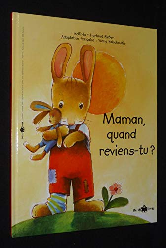 Ouistilivres 1: Maman, quand reviens-tu? Children's books