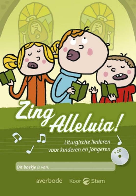 Zing Alleluia!: Lithurgische liederen voor kinderen en jongeren book