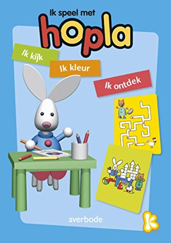 Ik speel met Hopla: ik kijk, ik kleur, ik ontdek Children's books
