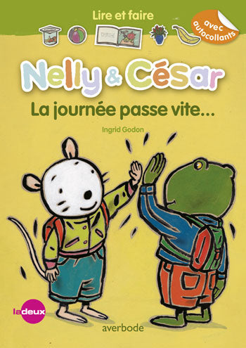 Nelly & César. La journée passe vite... Books