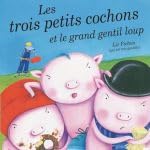 Ouistilivres 7 - élève: Les 3 affreux petits cochons et le grand gentil loup book