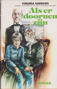 Dollanganger serie 3: Als er Doornen zijn book