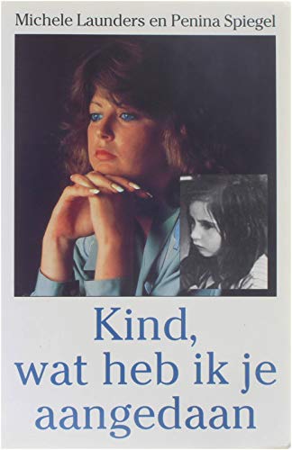 Product Image: Kind, wat heb ik je aangedaan