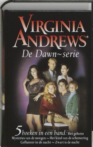 De Dawn-serie omnibus / druk 4: bevat de 5 delen: Het geheim . Mysteries van de morgen . Het kind van de schemering . Gefluister in de nacht . Zwart is de nacht Horror & Mystery