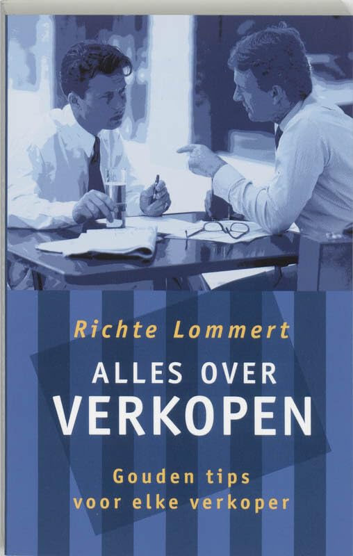 Alles over verkopen: gouden tips voor elke verkoper book