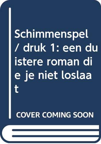 Schimmenspel: een duistere roman die je niet loslaat book