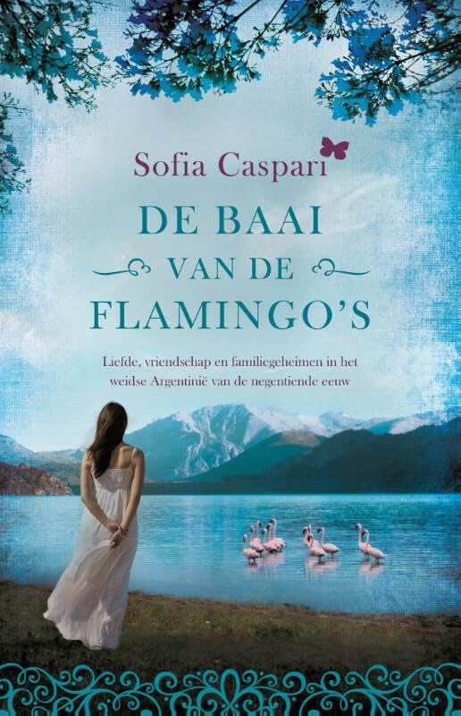 De baai van de flamingo's (Argentinië-trilogie, 2) Historical Fiction