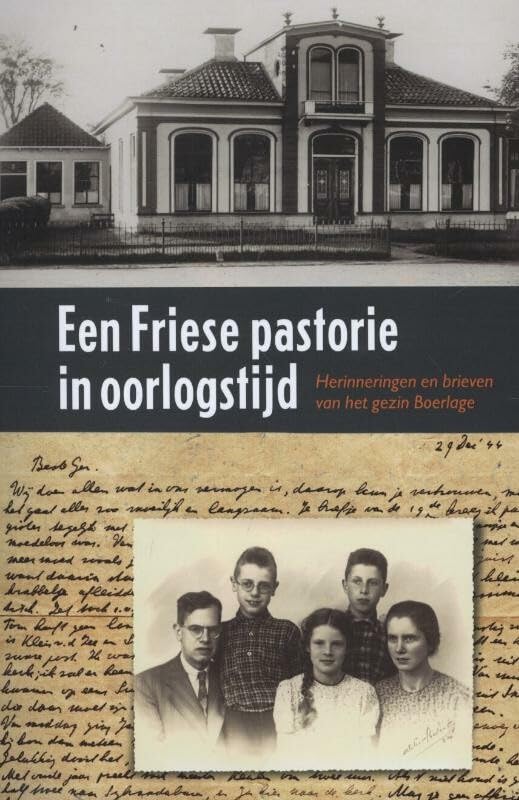 Een Friese pastorie in oorlogstijd Social Sciences