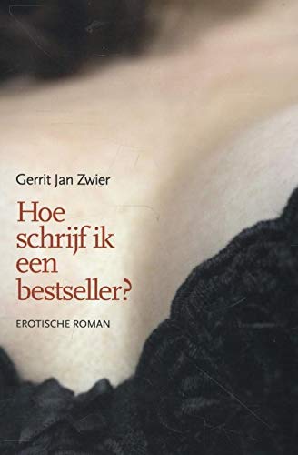 Hoe schrijf ik een bestseller?: erotische man book