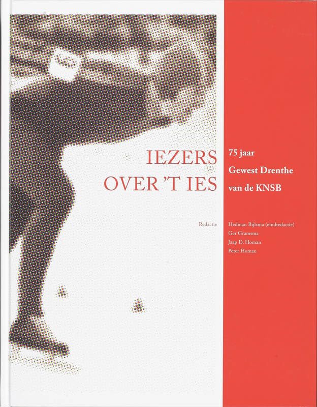 Iezers oer 't ies: 75 jaar Gewest Drenthe van de KNSB book