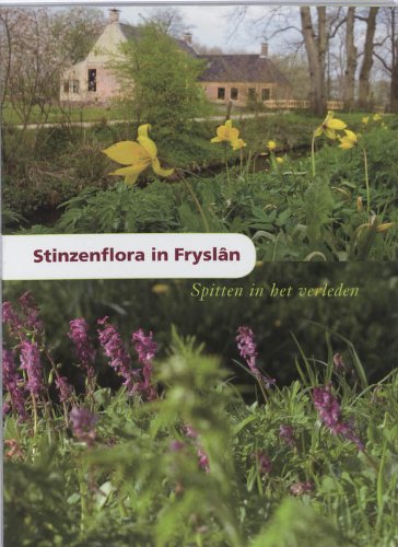 Stinzenflora in Friesland: spitten in het verleden book