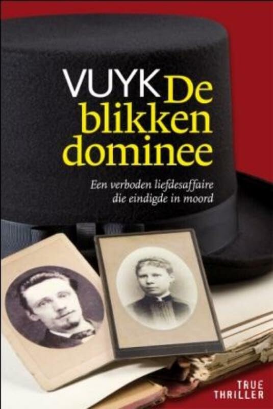 True thriller De blikken dominee: een verboden liefdesaffaire die eindigde in moord book