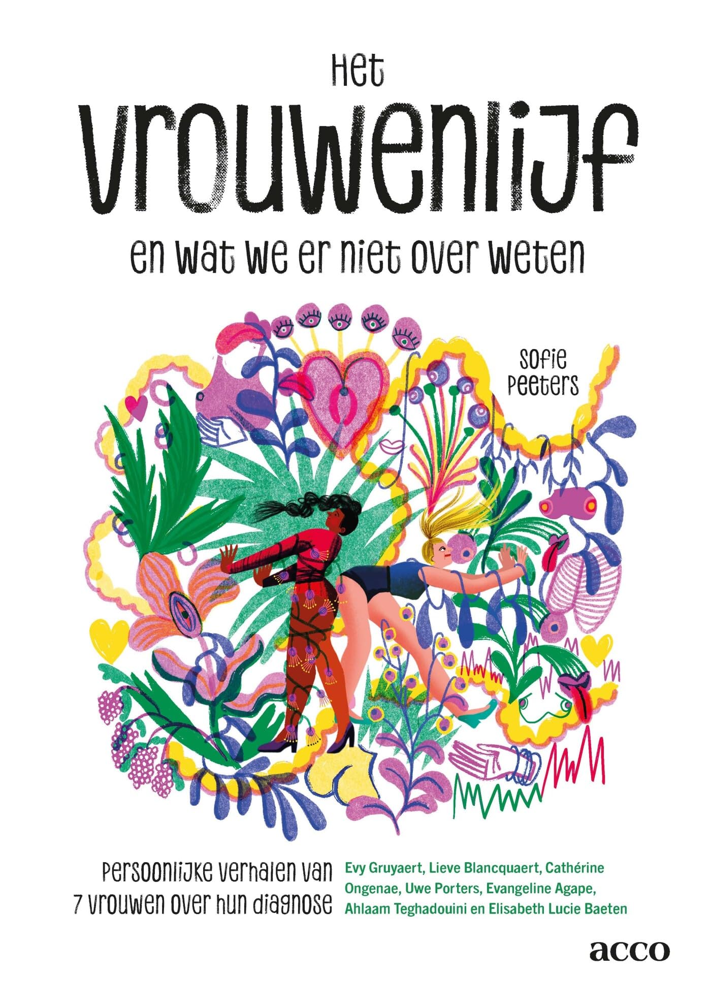 Het vrouwenlijf en wat we er niet over weten: persoonlijke verhalen van 7 vrouwen over hun diagnose book