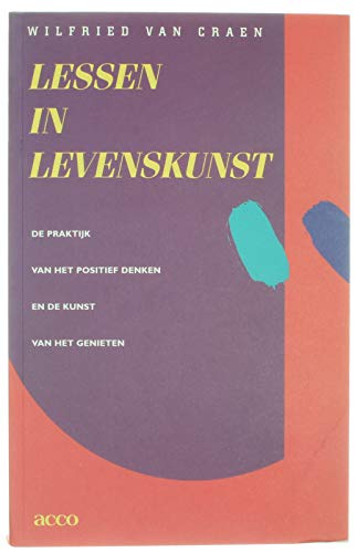 Lessen in levenskunst. De praktijk vh positief denken en de Books