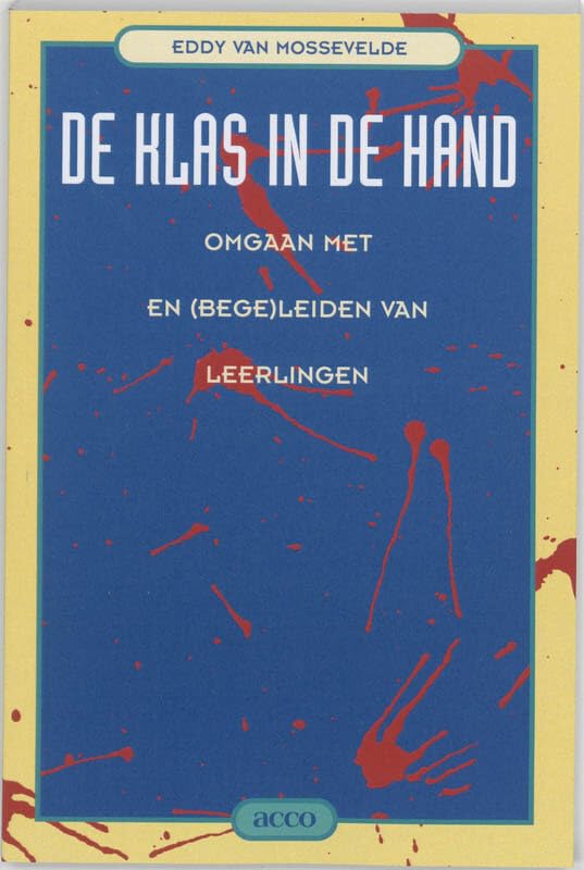 De klas in de hand: omgaan met en (bege)leiden van leerlingen book