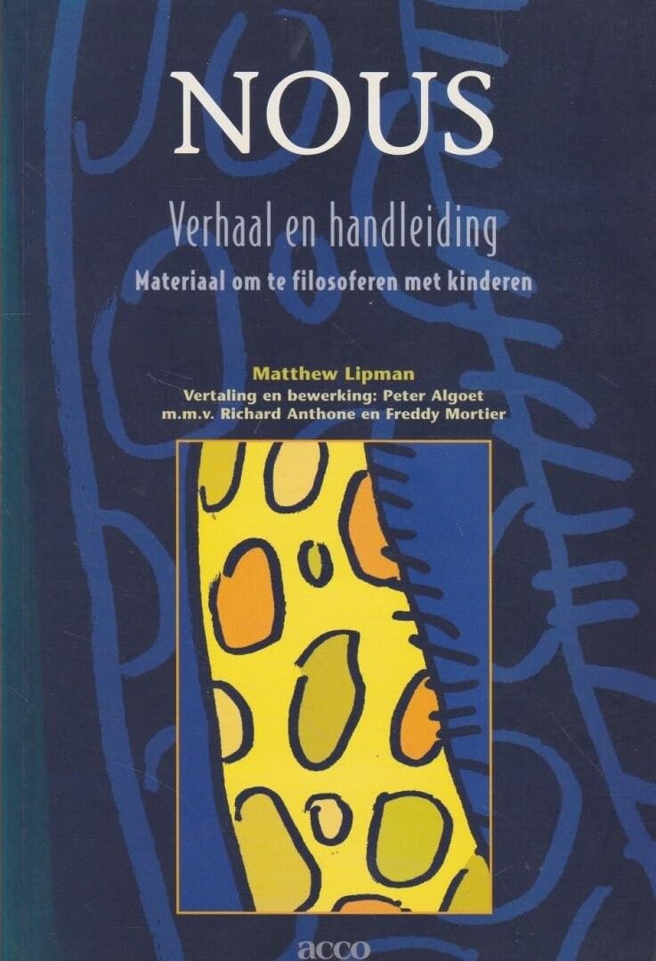 Nous: verhaal en handleiding : materiaal om te filosoferen met kinderen Books