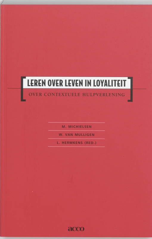 Leren over leven in loyaliteit: over contextuele hulpverlening book