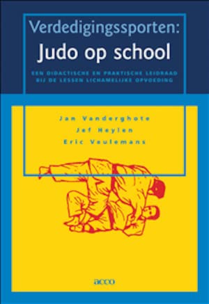 Verdedigingssporten: judo op school : een didactische en praktische leidraad bij de lessen lichamelijke opvoeding Study Guides