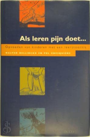 Als leren pijn doet ...: opvoeden van kinderen met een leerstoornis book