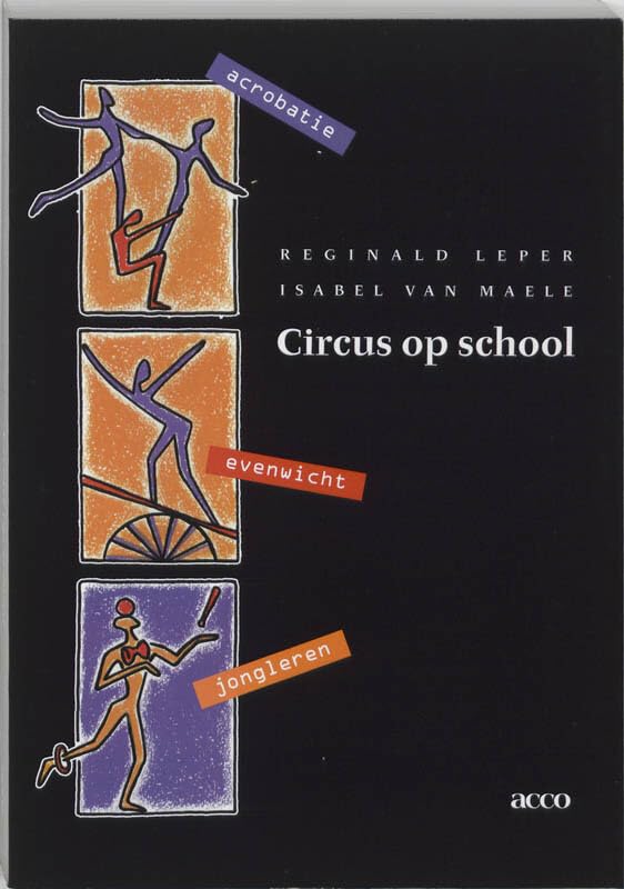 Circus op school. Acrobatie, evenwicht en jongleren book