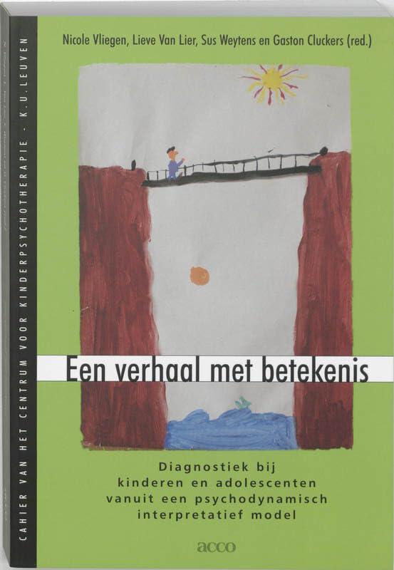Een verhaal met betekenis: diagnostiek bij kinderen en adolescenten vanuit een psychodynamisch interpretatief model book