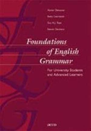 Foundations of English Grammar: For University Students and Advanced Learners Foreign Languages ​​& Dictionaries