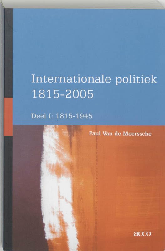 Internationale politiek 1815-2005 (Internationale Politiek 1815-2004) Politics & History
